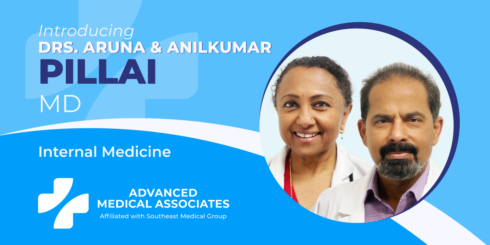 Cover Image for Physician Spotlight: Drs. Aruna & Anilkumar Pillai, MD